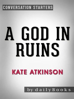 cover image of A God in Ruins--by Kate Atkinson | Conversation Starters